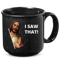 Funny Jesus I Saw That Meme Design 15oz Campfire Ceramic Mug