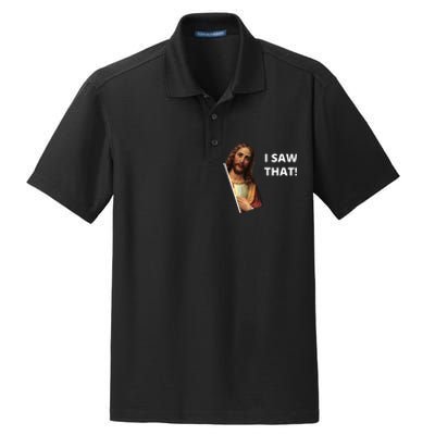 Funny Jesus I Saw That Meme Design Dry Zone Grid Polo