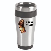 Funny Jesus I Saw That Meme Design 16oz Travel Tumbler