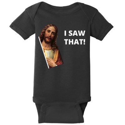 Funny Jesus I Saw That Meme Design Baby Bodysuit