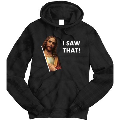 Funny Jesus I Saw That Meme Design Tie Dye Hoodie