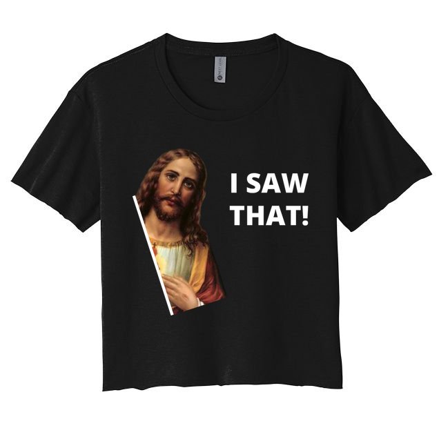 Funny Jesus I Saw That Meme Design Crop Top