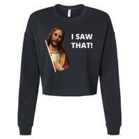 Funny Jesus I Saw That Meme Design Cropped Pullover Crew
