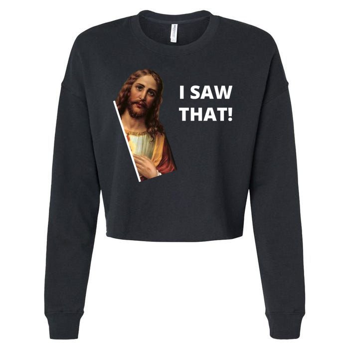 Funny Jesus I Saw That Meme Design Cropped Pullover Crew