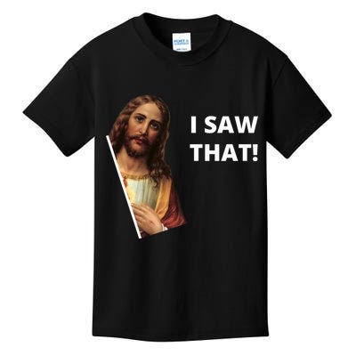 Funny Jesus I Saw That Meme Design Kids T-Shirt