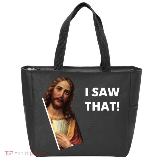 Funny Jesus I Saw That Meme Design Zip Tote Bag