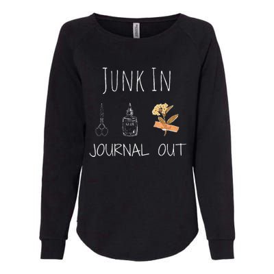 Funny Junk In Journal Out Vintage Craft Design Womens California Wash Sweatshirt