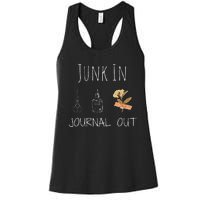 Funny Junk In Journal Out Vintage Craft Design Women's Racerback Tank