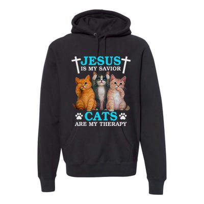 Funny Jesus Is My Savior Cats Are My Therapy Christian Premium Hoodie