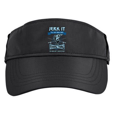 Funny Jerk It Till She Swallows Trout Bass Fishing Gear Adult Drive Performance Visor