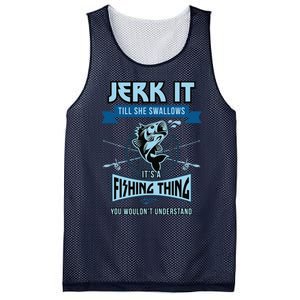 Funny Jerk It Till She Swallows Trout Bass Fishing Gear Mesh Reversible Basketball Jersey Tank