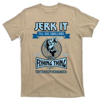 Funny Jerk It Till She Swallows Trout Bass Fishing Gear T-Shirt