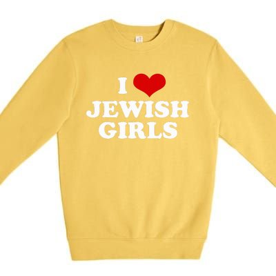 Funny Jewish I Love Jewish Cute Gift  Premium Crewneck Sweatshirt