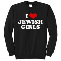 Funny Jewish I Love Jewish Cute Gift  Sweatshirt