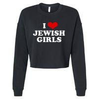 Funny Jewish I Love Jewish Cute Gift  Cropped Pullover Crew