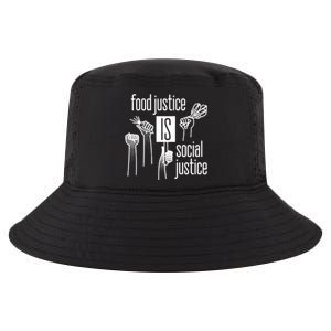 Food Justice Is Social Justice Cool Comfort Performance Bucket Hat