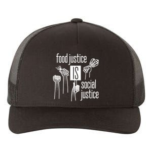 Food Justice Is Social Justice Yupoong Adult 5-Panel Trucker Hat