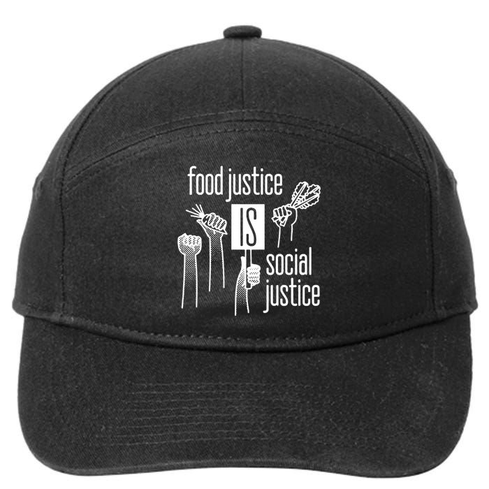 Food Justice Is Social Justice 7-Panel Snapback Hat