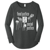 Food Justice Is Social Justice Women's Perfect Tri Tunic Long Sleeve Shirt