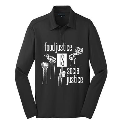 Food Justice Is Social Justice Silk Touch Performance Long Sleeve Polo