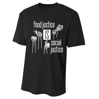 Food Justice Is Social Justice Performance Sprint T-Shirt