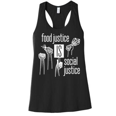 Food Justice Is Social Justice Women's Racerback Tank