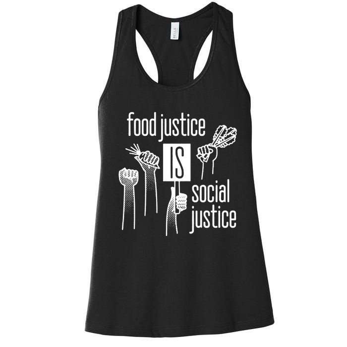 Food Justice Is Social Justice Women's Racerback Tank