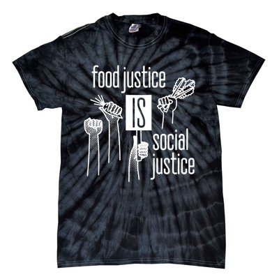 Food Justice Is Social Justice Tie-Dye T-Shirt