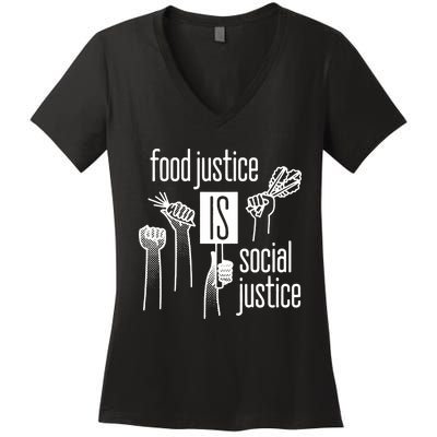 Food Justice Is Social Justice Women's V-Neck T-Shirt