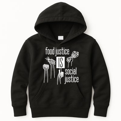Food Justice Is Social Justice Kids Hoodie
