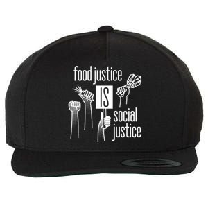 Food Justice Is Social Justice Wool Snapback Cap