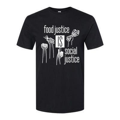 Food Justice Is Social Justice Softstyle CVC T-Shirt