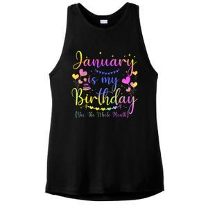 Funny January Is My Birthday Yes The Whole Month Birthday Ladies PosiCharge Tri-Blend Wicking Tank