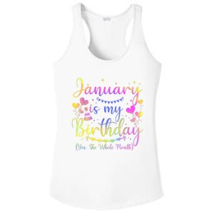 Funny January Is My Birthday Yes The Whole Month Birthday Ladies PosiCharge Competitor Racerback Tank