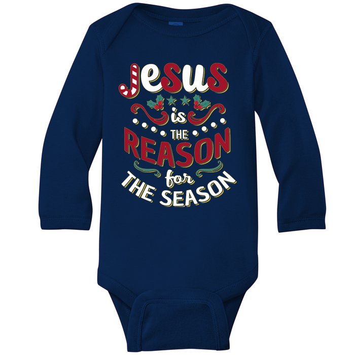 Festive Jesus Is The Reason For The Season Baby Long Sleeve Bodysuit