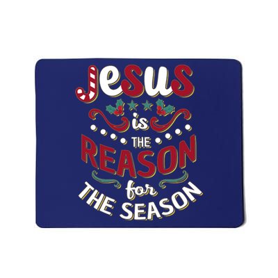 Festive Jesus Is The Reason For The Season Mousepad