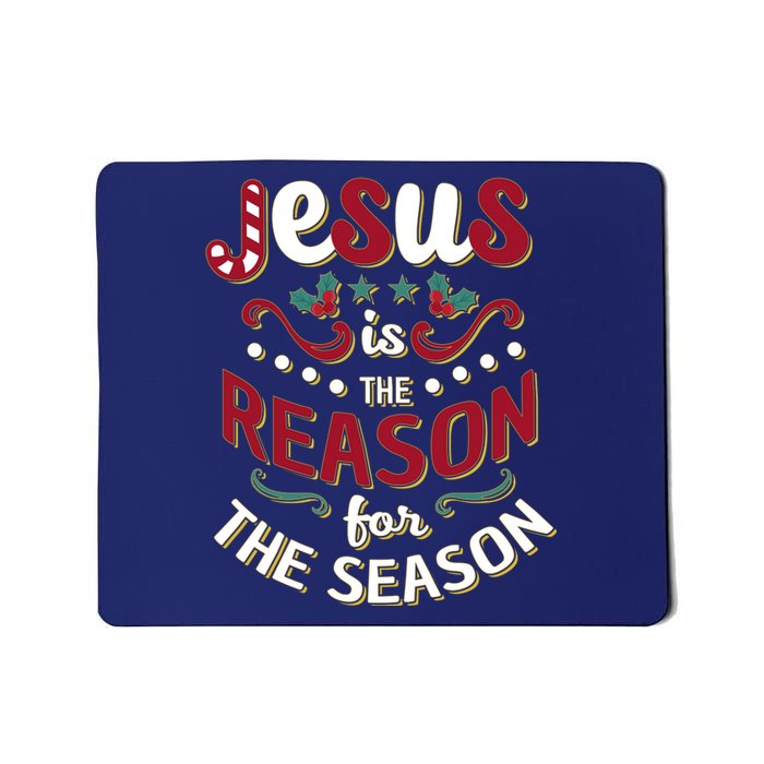 Festive Jesus Is The Reason For The Season Mousepad