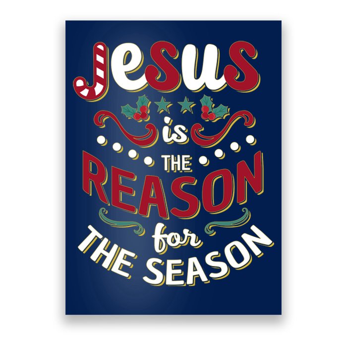 Festive Jesus Is The Reason For The Season Poster