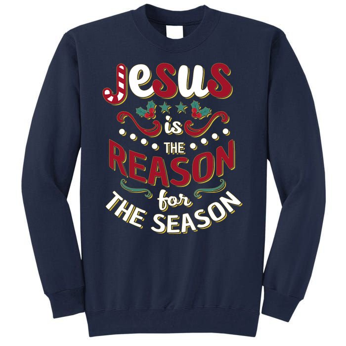 Festive Jesus Is The Reason For The Season Tall Sweatshirt