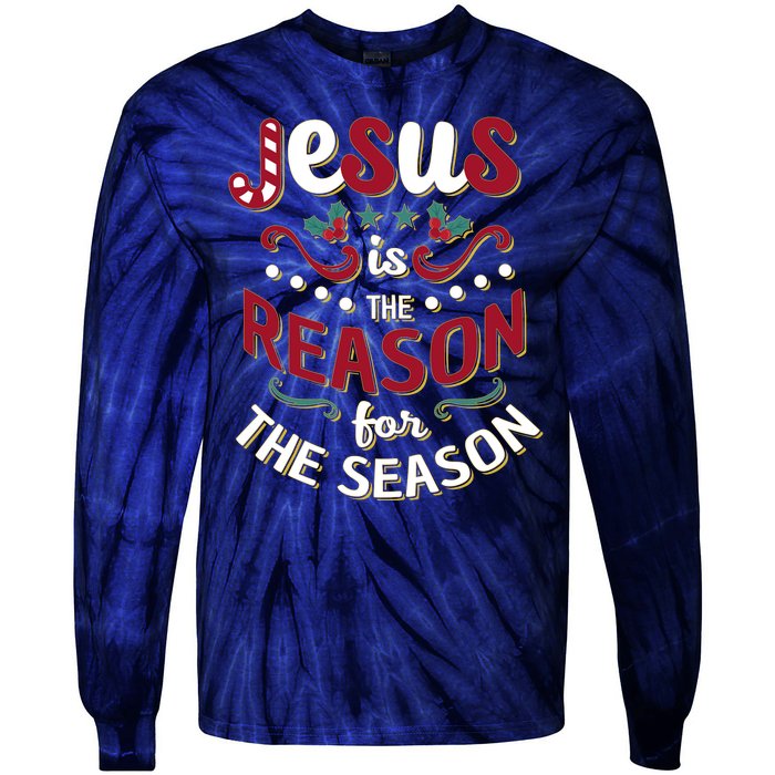 Festive Jesus Is The Reason For The Season Tie-Dye Long Sleeve Shirt