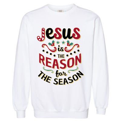 Festive Jesus Is The Reason For The Season Garment-Dyed Sweatshirt