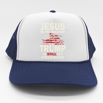 Funny Jesus Is My Savior Trump Is Still My President Trucker Hat