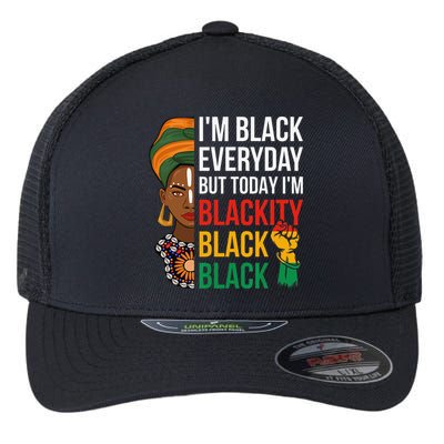 Funny Juneteenth I'm Blackity Black Woman African American Flexfit Unipanel Trucker Cap