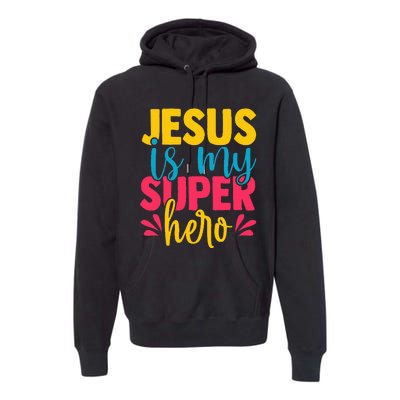 Funny Jesus is my superhero christian Cute Powerful Love God Premium Hoodie