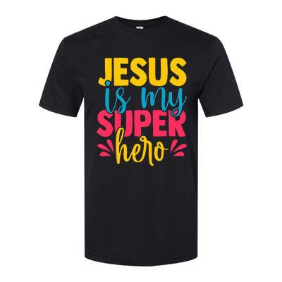 Funny Jesus is my superhero christian Cute Powerful Love God Softstyle® CVC T-Shirt