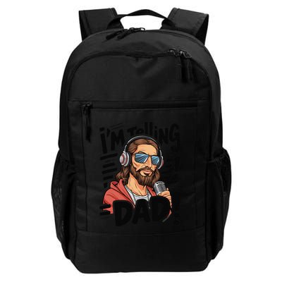 Funny Jesus IM Telling Dad Religious Backpack