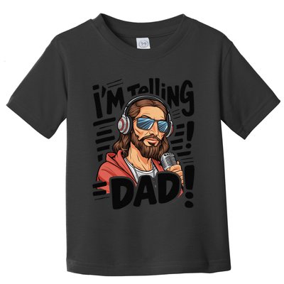 Funny Jesus IM Telling Dad Religious Toddler T-Shirt