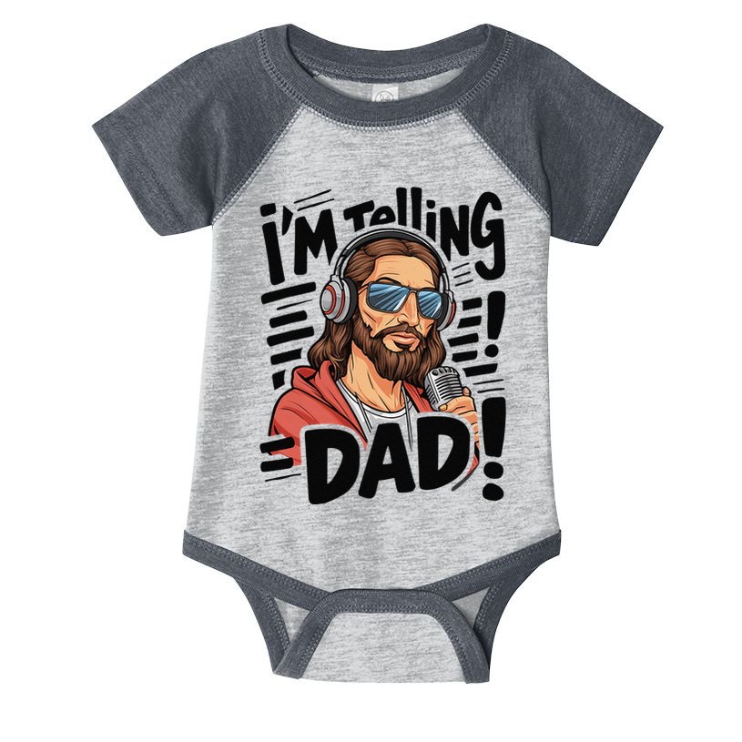 Funny Jesus IM Telling Dad Religious Infant Baby Jersey Bodysuit