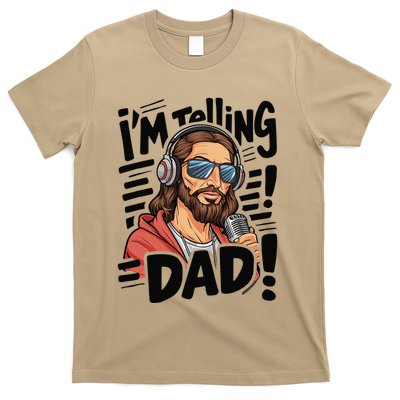Funny Jesus IM Telling Dad Religious T-Shirt