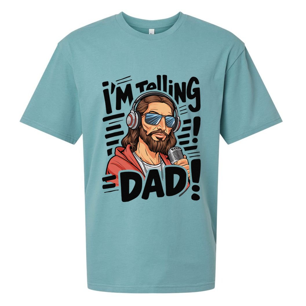 Funny Jesus IM Telling Dad Religious Sueded Cloud Jersey T-Shirt
